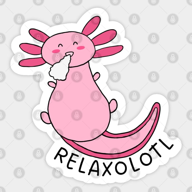 Relaxolotl Sticker by Highly Cute